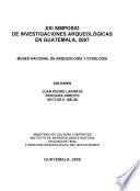 XXI Simposio de Investigaciones Arqueológicas en Guatemala, 2007
