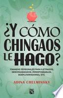 Y cmo chingaos le hago? / How the f%*# will I make ends meet?