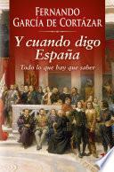 Y cuando digo España