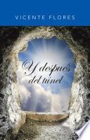 Y Despus Del Tnel