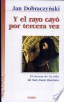 Y el Rayo Cayo Por Tercera Vez