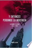 Y entonces perdimos la inocencia. La madre y el hijo 1912-1920