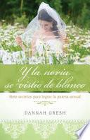 Y La Novia Se Vistio de Blanco