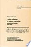 --Y las palabras ya vienen cantando--