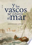 Y los vascos se echaron al mar