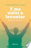 Y me volví a levantar