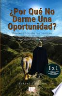¿Y Por Qué No Darme una Oportunidad?