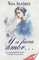Y si fuera amor... (Destinado a suceder 5)
