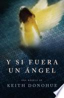 Y si fuera un ángel
