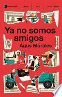 Ya no somos amigos