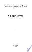 Ya que te vas