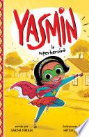 Yasmin La Superheroína