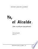 Yo, el alcalde