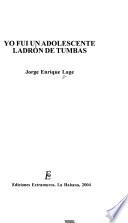 Yo fui adolescente Ladrón de tumbas