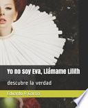 Yo no soy Eva, Llámame Lilith