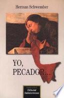Yo, pecador--