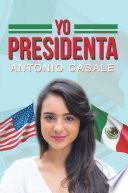 Yo Presidenta