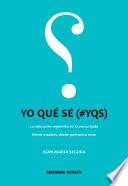 Yo qué sé (#YQS)