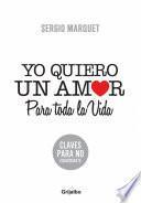 Yo quiero un amor para toda la vida