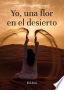 Yo, una flor en el desierto