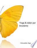 Yoga y dolor por bruxismo