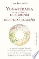 Yogaterapia Para Combatir El Insomnio Y Recuperar El Sueno