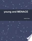 Young and menace