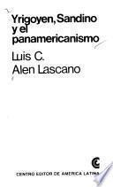 Yrigoyen, Sandino y el panamericanismo