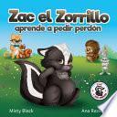 Zac el Zorrillo Aprende a Pedir Perdón