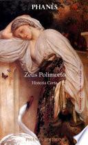 ZEUS POLIMORFO Historia corta