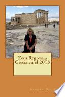 Zeus Regresa a Grecia en El 2018