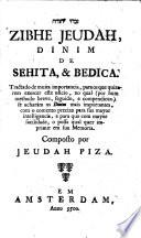 Zibhe Jeuda, Dinim de Sehita y Bedica