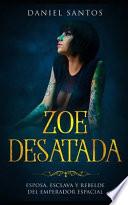 Zoe Desatada