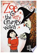 Zoe & The Very Grumpy Witch