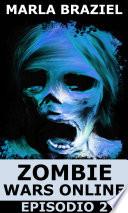 Zombie Wars Online: Episodio 2