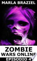 Zombie Wars Online: Episodio 4