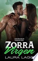 Zorra Virgen: Un Tipo Duro Para Una Princesa de la Mafia