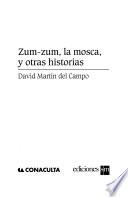 Zum-zum, la mosca, y otras historias